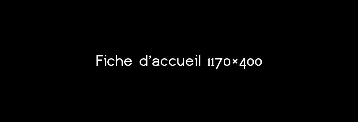 Fiche d'accueil 1170×400